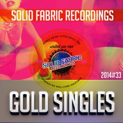Solid Fabric Recordings - GOLD SINGLES 33 (Essential EDM Guide 2014)
