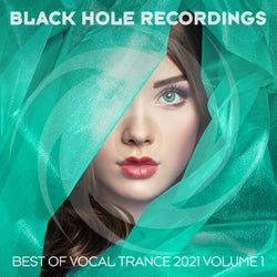 Black Hole Recordings Presents Best of Vocal Trance 2021 Vol. 1