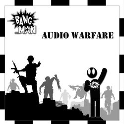 Audio Warfare