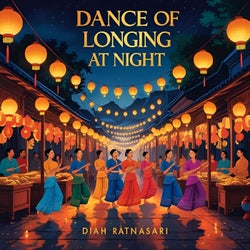 Dance of Longing At Night