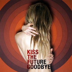 Kiss the Future Goodbye (feat. Loic Fleury)