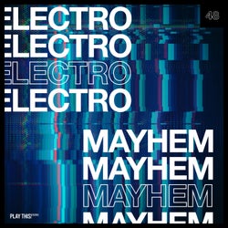 Electro Mayhem Vol. 48