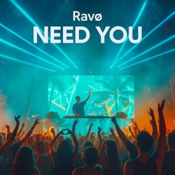 Need You