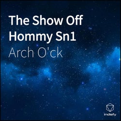 The Show Off Hommy Sn1