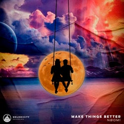 Make Things Better