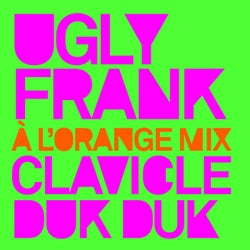 Clavicle Duk Duk - A L'Orange Mix