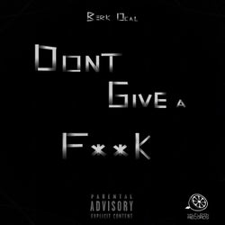 Don't Give a Fuck