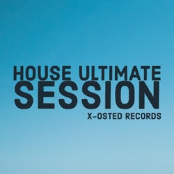 HOUSE ULTIMATE SESSION