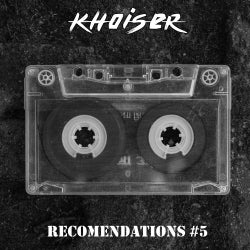 KHOISER RECOMMENDATIONS #5