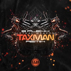 Lethal Weapon (Taxman Remix)
