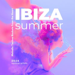 Ibiza Summer 2024 (Melodic Techno Rockets from the Heart)