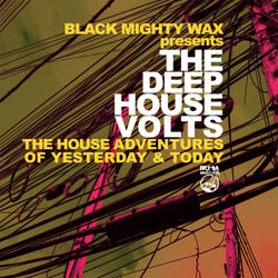 The Deep House Volts - The House Adventures of Yesterday & Today