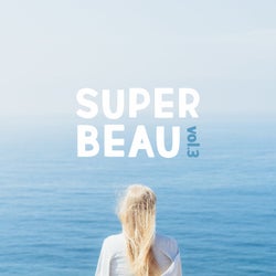 Opening Light Presents Super Beau, Vol. 3