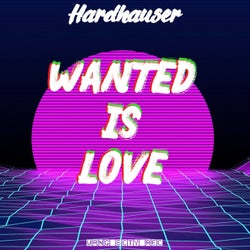 Wanted Is Love
