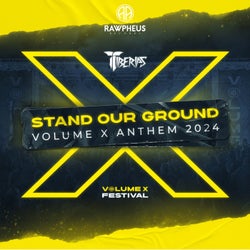 Stand Our Ground (Volume X Anthem)