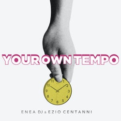 Your Own Tempo