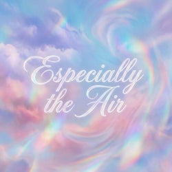 Especially the Air