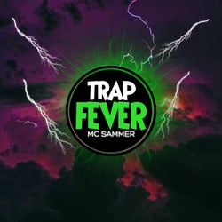 Trap Fever