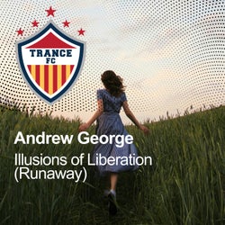 Illusions of Liberation (Runaway)