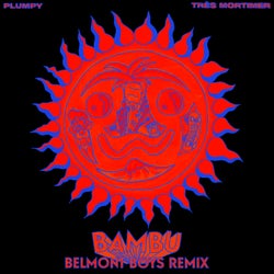 BAMBU (Belmont Boys Remix)
