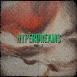 Hyperdreams, Vol. 3