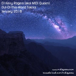 OutOfThisWorld Jan2018 - DJ Kerry Rogers