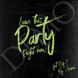 Leave This Party Right Now (feat. Def-i)