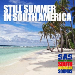 Still Summer In South America