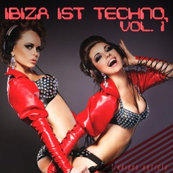 Ibiza ist Techno, Vol. 1