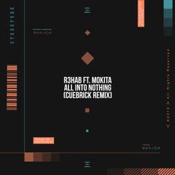 All Into Nothing (Cuebrick Remix) - Extended Version