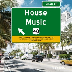 Road To House Music Vol. 40
