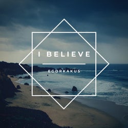 I Believe