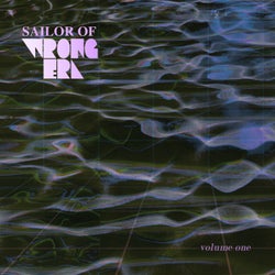 Sailor Of Wrong Era Volume One