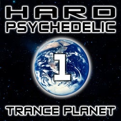 Hard Psychedelic Trance Planet, Vol. 1