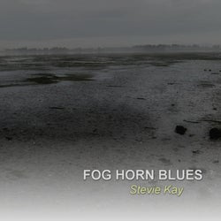 FOG HORN BLUES
