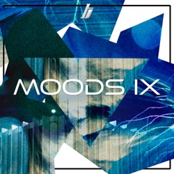 Moods IX