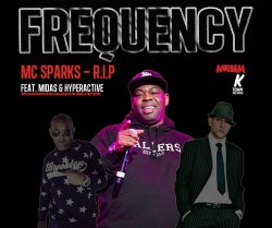 Frequency - MC Sparks R.I.P