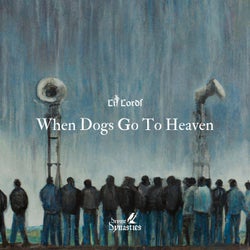 When Dogs Go To Heaven