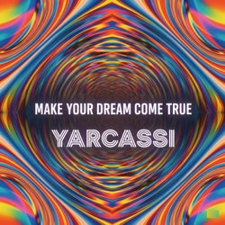 Make Your Dream Come True