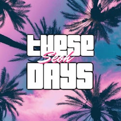 These Days