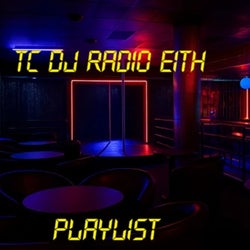 TC DJ RADIO EITH PLAYLIST