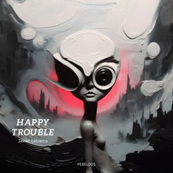 Happy Trouble