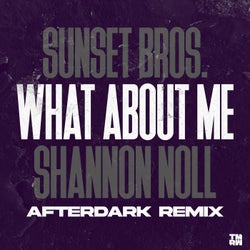 What About Me (Afterdark Extended Remix)