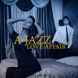 A Jazz Love Affair, Vol. 2 (Finest In Electronic Jazz Music)