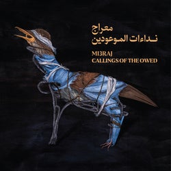 Callings Of The Owed - نداءات الموعودين