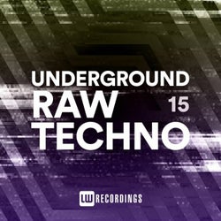 Underground Raw Techno, Vol. 15