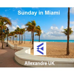 Sunday in Miami - Allexandre UK