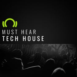 Must Hear Tech House - Apr.06.2016