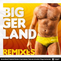 Biggerland (Remixes)