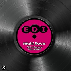 NIGHT RACE k22 extended full album